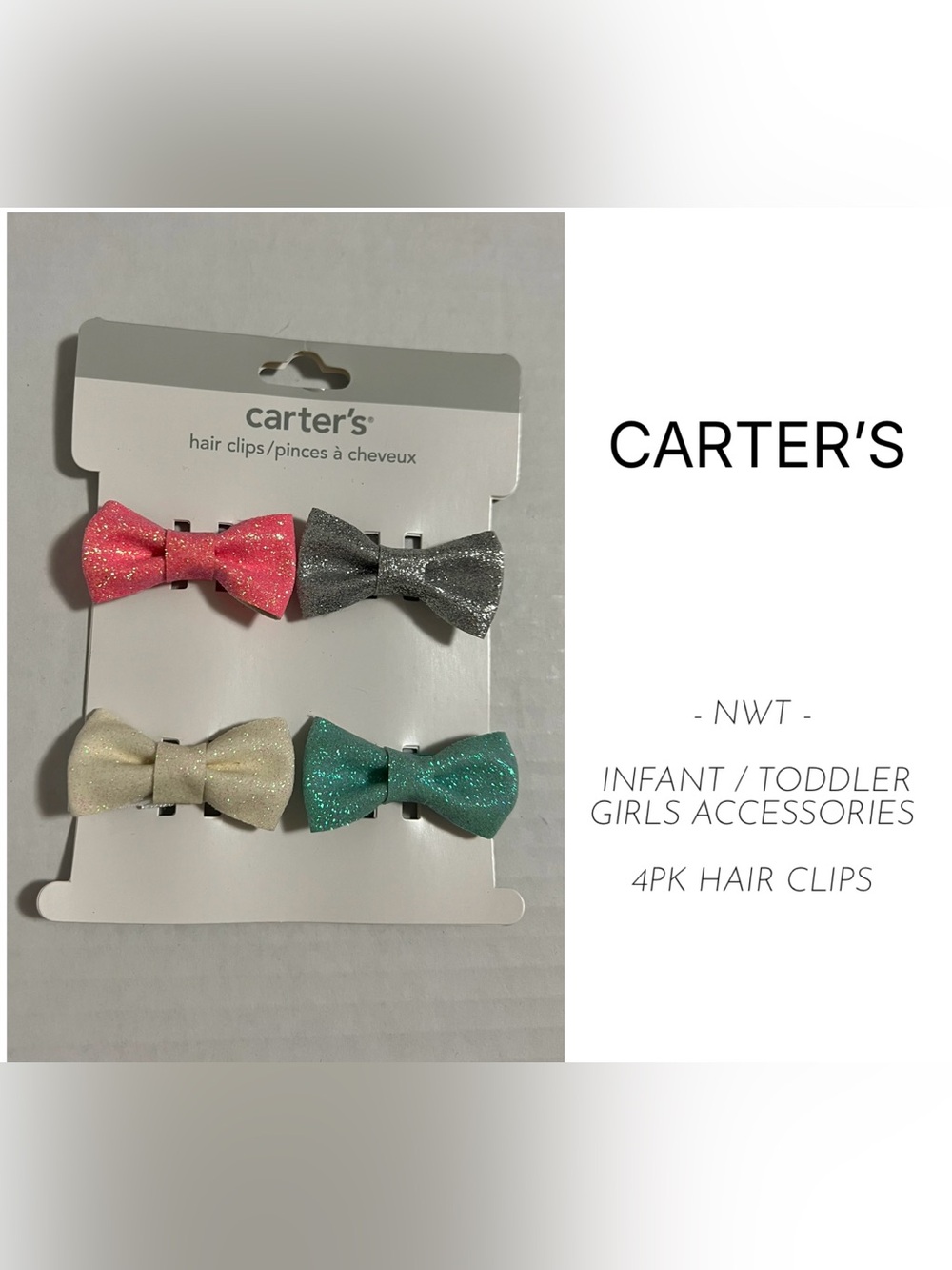 CARTER’S - NWT - INFANT / TODDLER GIRLS 4PK HAIR CLIPS